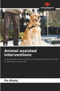 bokomslag Animal-assisted interventions