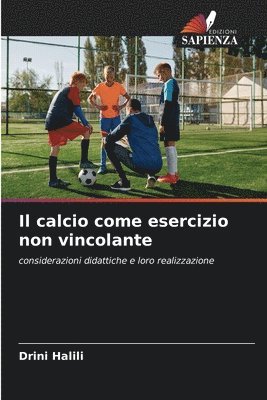 bokomslag Il calcio come esercizio non vincolante