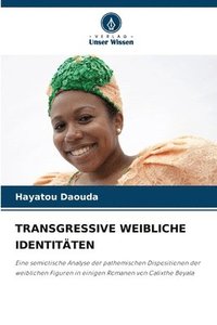 bokomslag Transgressive Weibliche Identitten