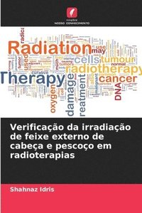bokomslag Verificação da irradiação de feixe externo de cabeça e pescoço em radioterapias