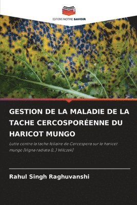 Gestion de la Maladie de la Tache Cercosporenne Du Haricot Mungo 1