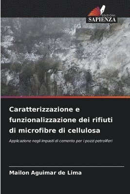 Caratterizzazione e funzionalizzazione dei rifiuti di microfibre di cellulosa 1