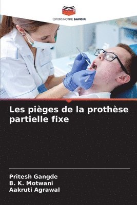 bokomslag Les piges de la prothse partielle fixe