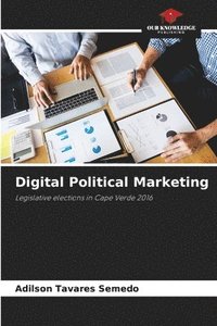 bokomslag Digital Political Marketing