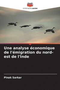 bokomslag Une analyse conomique de l'migration du nord-est de l'Inde