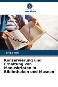 bokomslag Konservierung und Erhaltung von Manuskripten in Bibliotheken und Museen