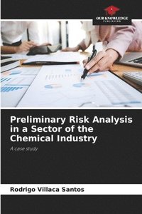 bokomslag Preliminary Risk Analysis in a Sector of the Chemical Industry