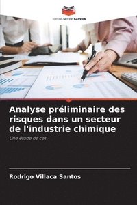 bokomslag Analyse prliminaire des risques dans un secteur de l'industrie chimique