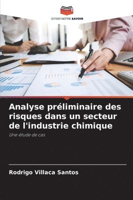 Analyse prliminaire des risques dans un secteur de l'industrie chimique 1