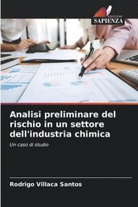 bokomslag Analisi preliminare del rischio in un settore dell'industria chimica