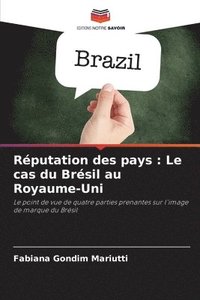 bokomslag Réputation des pays: Le cas du Brésil au Royaume-Uni