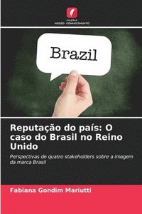 bokomslag Reputação do país: O caso do Brasil no Reino Unido