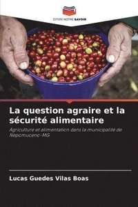 bokomslag La question agraire et la sécurité alimentaire