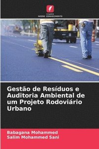 bokomslag Gesto de Resduos e Auditoria Ambiental de um Projeto Rodovirio Urbano