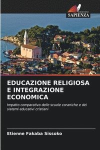 bokomslag Educazione Religiosa E Integrazione Economica