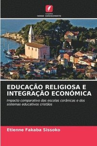 bokomslag Educao Religiosa E Integrao Econmica