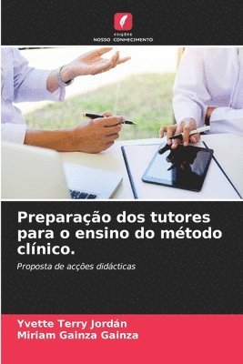 Preparao dos tutores para o ensino do mtodo clnico. 1