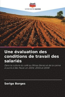 bokomslag Une valuation des conditions de travail des salaris