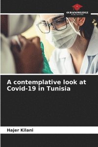 bokomslag A contemplative look at Covid-19 in Tunisia