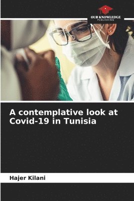 A contemplative look at Covid-19 in Tunisia 1