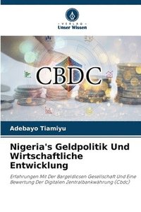 bokomslag Nigeria's Geldpolitik Und Wirtschaftliche Entwicklung