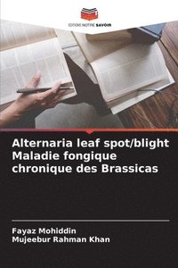 bokomslag Alternaria leaf spot/blight Maladie fongique chronique des Brassicas