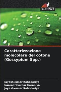 bokomslag Caratterizzazione molecolare del cotone (Gossypium Spp.)