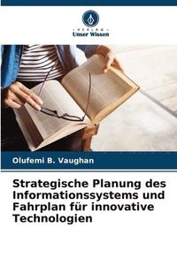 bokomslag Strategische Planung des Informationssystems und Fahrplan für innovative Technologien