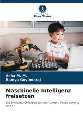 bokomslag Maschinelle Intelligenz freisetzen