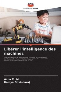 bokomslag Libérer l'intelligence des machines