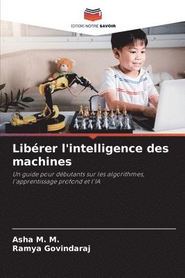 Librer l'intelligence des machines 1