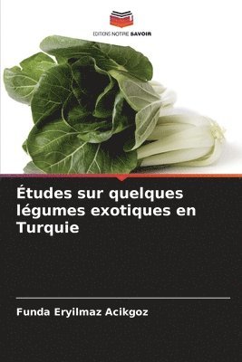 tudes sur quelques lgumes exotiques en Turquie 1