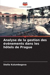 bokomslag Analyse de la gestion des vnements dans les htels de Prague