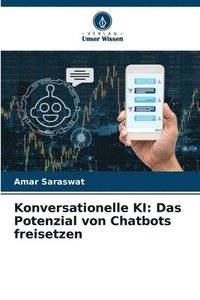 bokomslag Konversationelle KI: Das Potenzial von Chatbots freisetzen