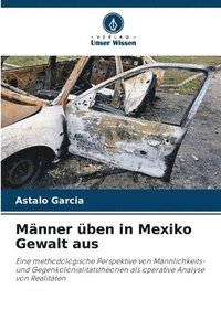 bokomslag Mnner ben in Mexiko Gewalt aus