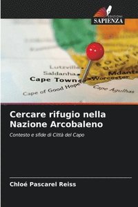 bokomslag Cercare rifugio nella Nazione Arcobaleno