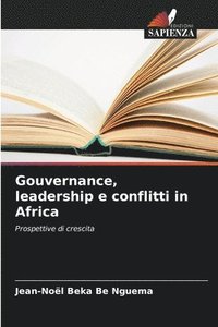 bokomslag Gouvernance, leadership e conflitti in Africa
