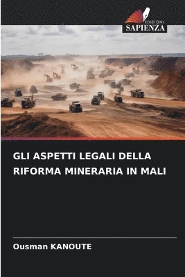 Gli Aspetti Legali Della Riforma Mineraria in Mali 1