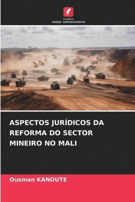 Aspectos Jurdicos Da Reforma Do Sector Mineiro No Mali 1