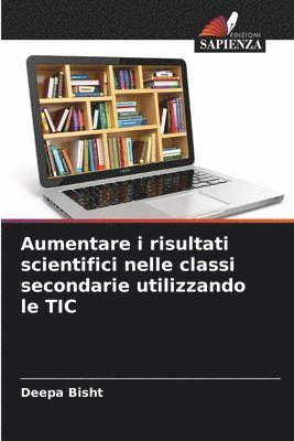 bokomslag Aumentare i risultati scientifici nelle classi secondarie utilizzando le TIC