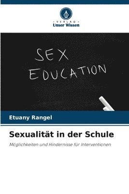 bokomslag Sexualitt in der Schule