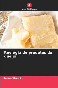 bokomslag Reologia de produtos de queijo