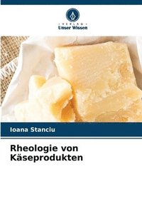 bokomslag Rheologie von Käseprodukten