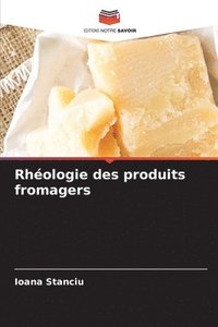 bokomslag Rhéologie des produits fromagers