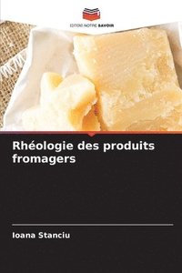 bokomslag Rhologie des produits fromagers