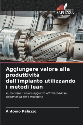 Aggiungere valore alla produttivit dell'impianto utilizzando i metodi lean 1