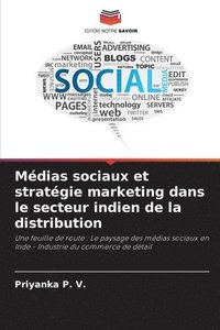 bokomslag Mdias sociaux et stratgie marketing dans le secteur indien de la distribution