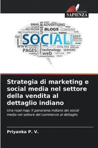 bokomslag Strategia di marketing e social media nel settore della vendita al dettaglio indiano