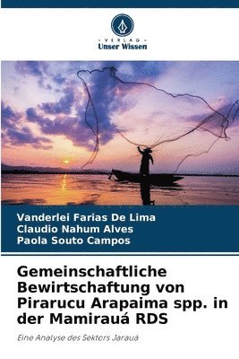 bokomslag Gemeinschaftliche Bewirtschaftung von Pirarucu Arapaima spp. in der Mamirau RDS