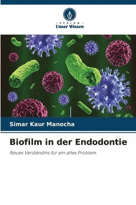 bokomslag Biofilm in der Endodontie